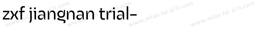 zxf jiangnan trial字体转换